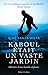 Kaboul était un vaste jardin by Qais Akbar Omar