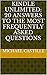 Kindle Unlimited: 20 Answers to the Most Frequently Asked Questions