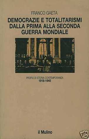 Democrazie e totalitarismi dalla prima alla seconda guerra mondiale (Hardcover)