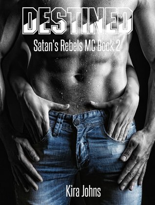 Destined (Satan's Rebels MC #2)
