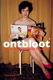 Ontbloot. Vernaculaire erotische fotografie. (Paperback)