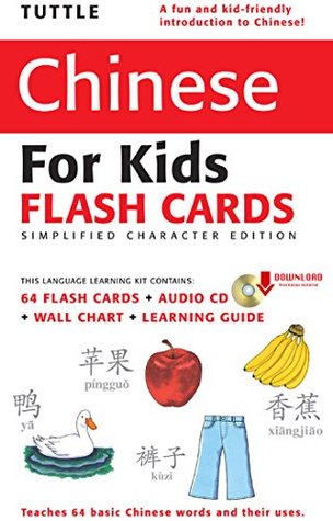 Tuttle Chinese for Kids Flash Cards Kit Vol 1 Simplified Cha: [Includes 64 Flash Cards, Downloadable Audio, Wall Chart & Learning Guide] (Tuttle Flash Cards)