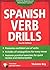 Spanish Verb Drills, Fourth Edition by Vivienne Bey