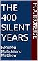The 400 Silent Years by H.A. Ironside