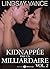 Kidnappée par un milliardai...