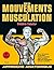 Guide des mouvements de musculation (FITNESS) (French Edition)