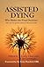 Assisted Dying: Who Makes the Final Decision
