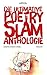 Die ultimative Poetry-Slam-Anthologie I (Prosa bei Lektora 45) by Misha Anouk