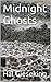 Midnight Ghosts