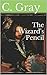 The Wizard's Pencil by C. Gray