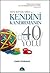 Dini Konularda Kendini Kandırmanın 40 Yolu by Emre Dorman