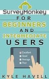 SurveyMonkey For Beginners and Intermediate Users