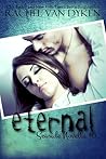 Eternal by Rachel Van Dyken Eternal by Rachel Van Dyken