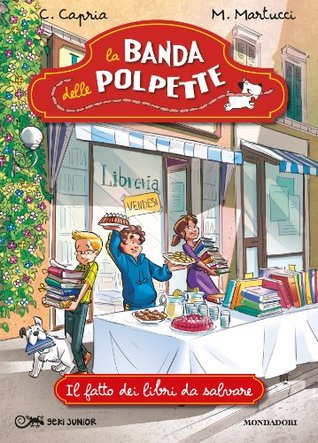 La banda delle polpette - 7. Il fatto dei libri da salvare (Kindle Edition)