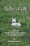 Xelie's Gift: A s...