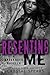 Resenting Me (Breakneck, #2.5)