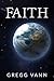 Faith: A Sci-Fi Short