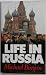 Life in Russia