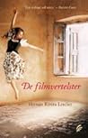 De filmvertelster by Hernán Rivera Letelier