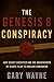 The Genesis 6 Conspiracy: How Secret Societies and the Descendants of Giants Plan to Enslave Humankind (GARY WAYNE'S GENESIS 6 CONSPIRACY Book 1)