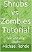 Shrubs vs. Zombies Tutorial: GameMaker: Studio (GameMaker: Studio Tutorials Book 2)