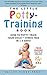 THE LITTLE POTTY TRAINING BOOK: HOW TO POTTY TRAIN YOUR CHILD ~ STRESS FREE IN 1-3 DAYS!