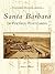 Santa Barbara in Vintage Postcards (Postcard History Series)
