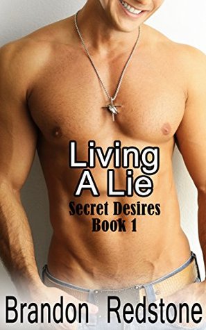 Living a Lie (Secret Desires #1)