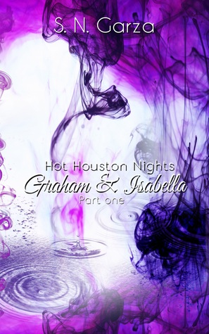 Hot Houston Nights: Graham and Isabella Part 1 (Graham and Isabella, #1)