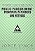 Public Procurement: Principles, Categories and Methods (Procurement ClassRoom Series Book 2)