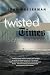 TWISTED TIMES: A Call Back ...