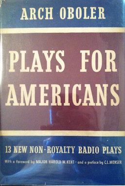 Plays for Americans: Thirteen New Non-Royalty Radio Plays
