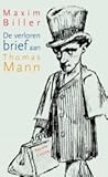 De verloren brief aan Thomas Mann by Maxim Biller