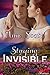 Staying Invisible (BookStrand Publishing Mainstream)