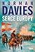 Serce Europy by Norman Davies Serce Europy by Norman Davies