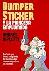 Bumper Sticker y la princesa emplumada by Andrés Diplotti