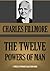 THE TWELVE POWERS OF MAN (Timeless Wisdom Collection Book 755)