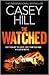 The Watched (CSI Reilly Steel, #4)