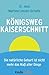 Königsweg Kaiserschnitt (Kindle Single) by Martina Lenzen-Schulte