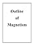 Outline of Magnetism, with illustrations