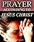 Prayer--According to Jesus ...