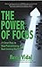 The Power of Focus: 21 Great Ways to Stop Procrastinating and Start Creating Big Results