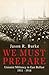 WE MUST PREPARE: UNIONIST MILITANCY IN EAST BELFAST 1911-1914