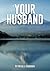 Your Husband