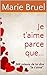 Je t'aime parce que...: 365 raisons de lui dire "Je t'aime". (French Edition)