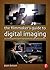 The Filmmaker’s Guide to Digital Imaging: for Cinematographers, Digital Imaging Technicians, and Camera Assistants