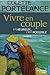 Vivre en couple et heureux, c'est possible by Collette Portelance