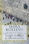 Shma Koleinu by Steven A. Schwarzman
