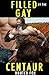 Filled By The Gay Centaur: (Mythological Beast Homo Erotica)