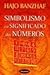Simbolismo e o significado dos números